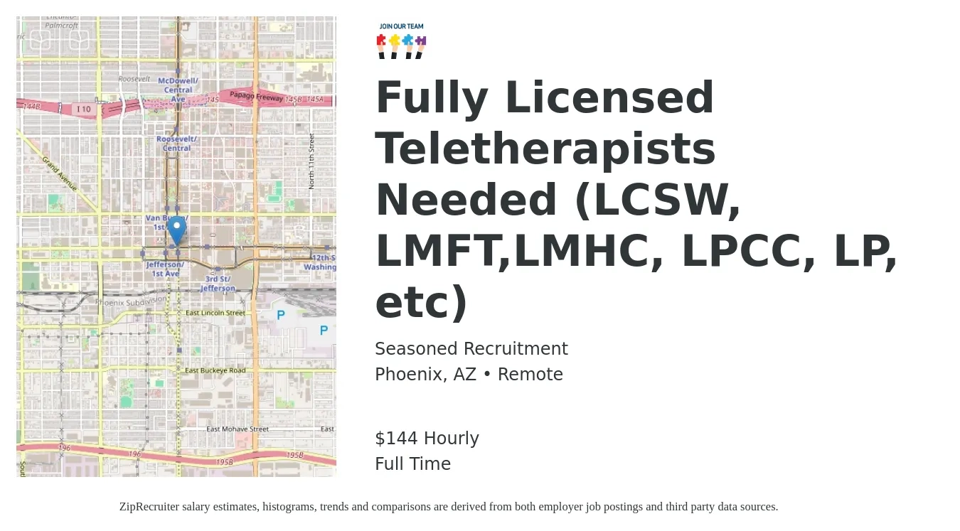Seasoned Recruitment job posting for a Fully Licensed Teletherapists Needed (LCSW, LMFT,LMHC, LPCC, LP, etc) in Phoenix, AZ with a salary of $150 Hourly with a map of Phoenix location.