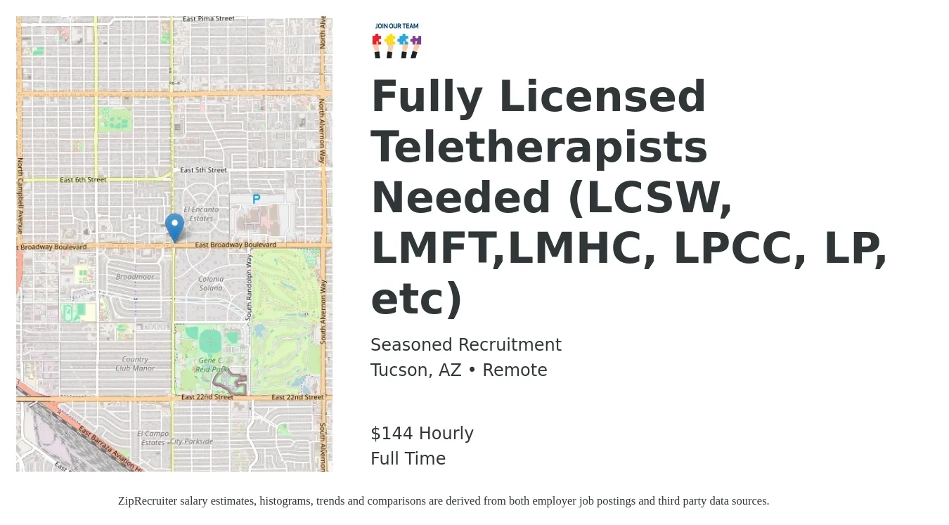 Seasoned Recruitment job posting for a Fully Licensed Teletherapists Needed (LCSW, LMFT,LMHC, LPCC, LP, etc) in Tucson, AZ with a salary of $150 Hourly with a map of Tucson location.