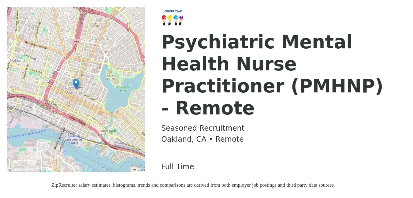 Seasoned Recruitment job posting for a Psychiatric Mental Health Nurse Practitioner (PMHNP) - Remote in Oakland, CA with a salary of $124,000 to $172,300 Yearly with a map of Oakland location.