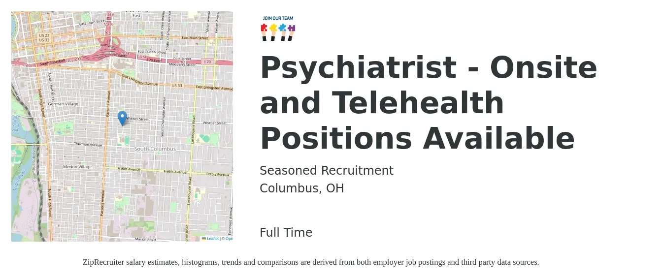 Seasoned Recruitment job posting for a Psychiatrist - Onsite and Telehealth Positions Available in Columbus, OH with a salary of $204,800 to $306,200 Yearly with a map of Columbus location.