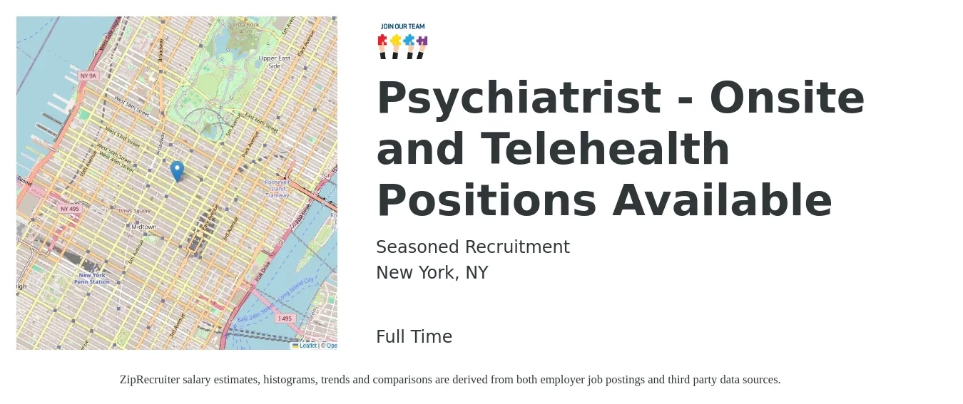 Seasoned Recruitment job posting for a Psychiatrist - Onsite and Telehealth Positions Available in New York, NY with a salary of $233,300 to $348,800 Yearly with a map of New York location.