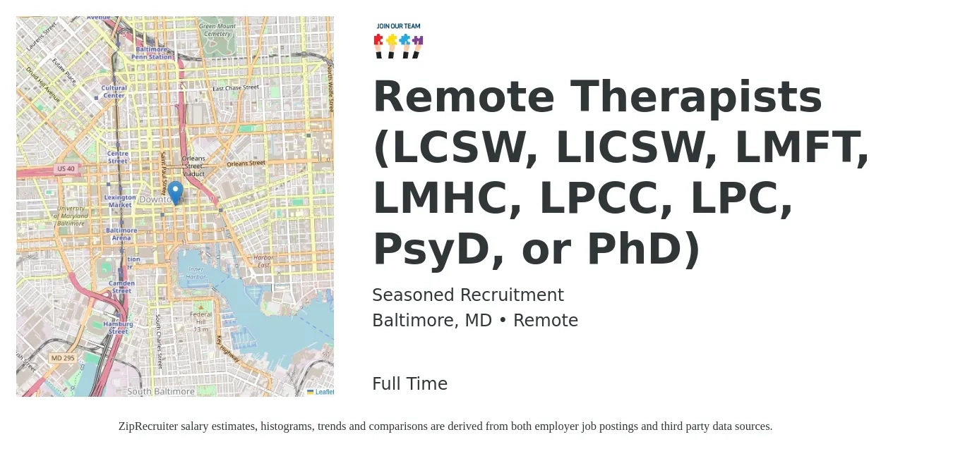 Seasoned Recruitment job posting for a Remote Therapists (LCSW, LICSW, LMFT, LMHC, LPCC, LPC, PsyD, or PhD) in Baltimore, MD with a salary of $59,600 to $84,500 Yearly with a map of Baltimore location.