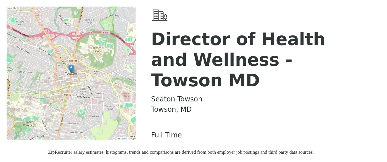 Seaton Towson job posting for a Director of Health and Wellness - Towson MD in Towson, MD with a salary of $98,000 to $115,000 Yearly with a map of Towson location.