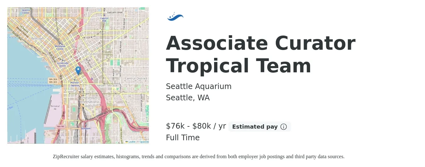 Seattle Aquarium job posting for a Associate Curator Tropical Team in Seattle, WA with a salary of $76,000 to $80,000 Yearly with a map of Seattle location.
