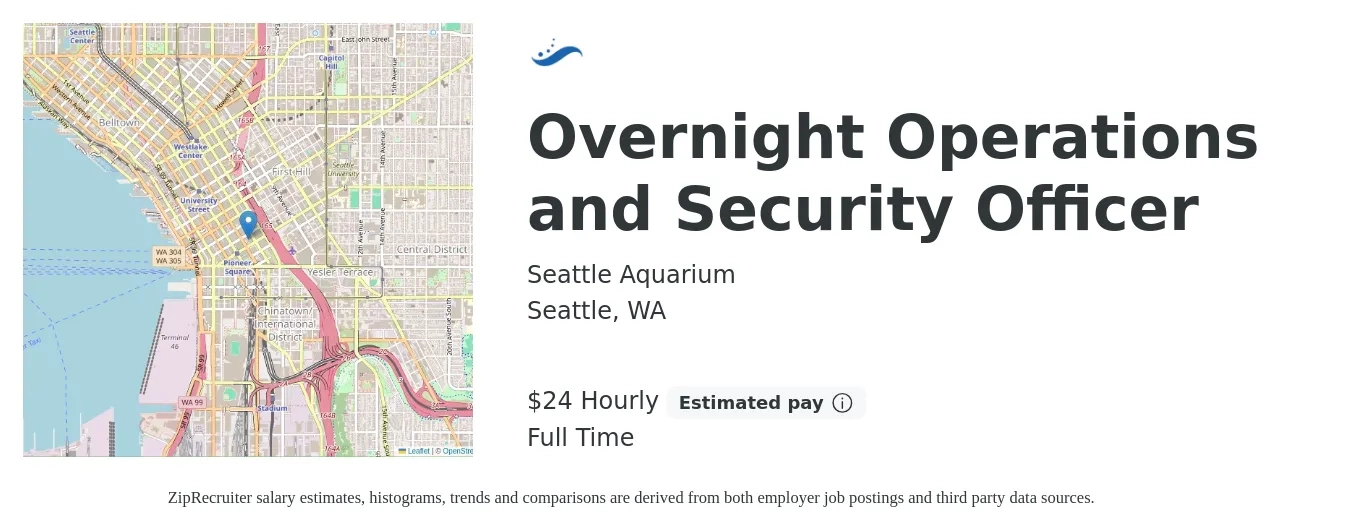 Seattle Aquarium job posting for a Overnight Operations and Security Officer in Seattle, WA with a salary of $25 Hourly with a map of Seattle location.
