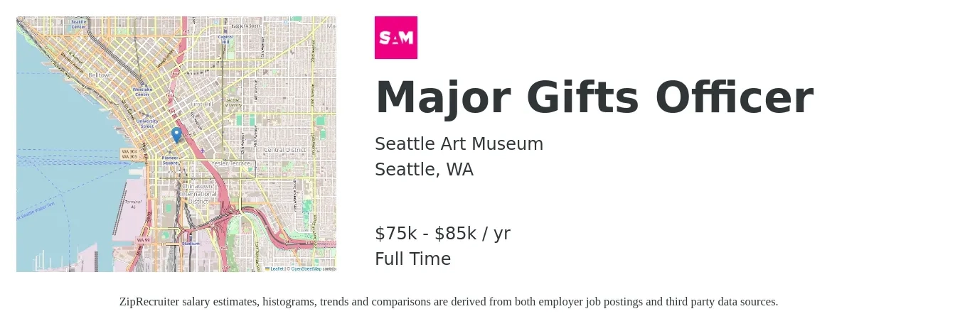 Seattle Art Museum job posting for a Major Gifts Officer in Seattle, WA with a salary of $75,000 to $85,000 Yearly with a map of Seattle location.