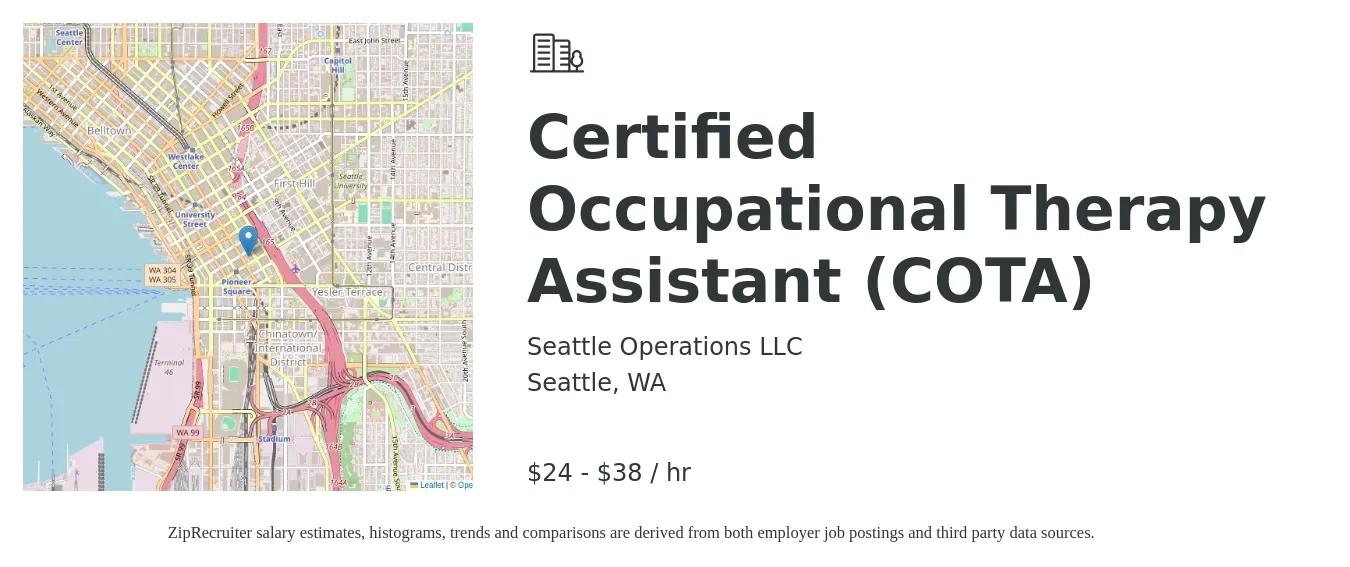 Seattle Operations LLC job posting for a Certified Occupational Therapy Assistant (COTA) in Seattle, WA with a salary of $25 to $40 Hourly with a map of Seattle location.