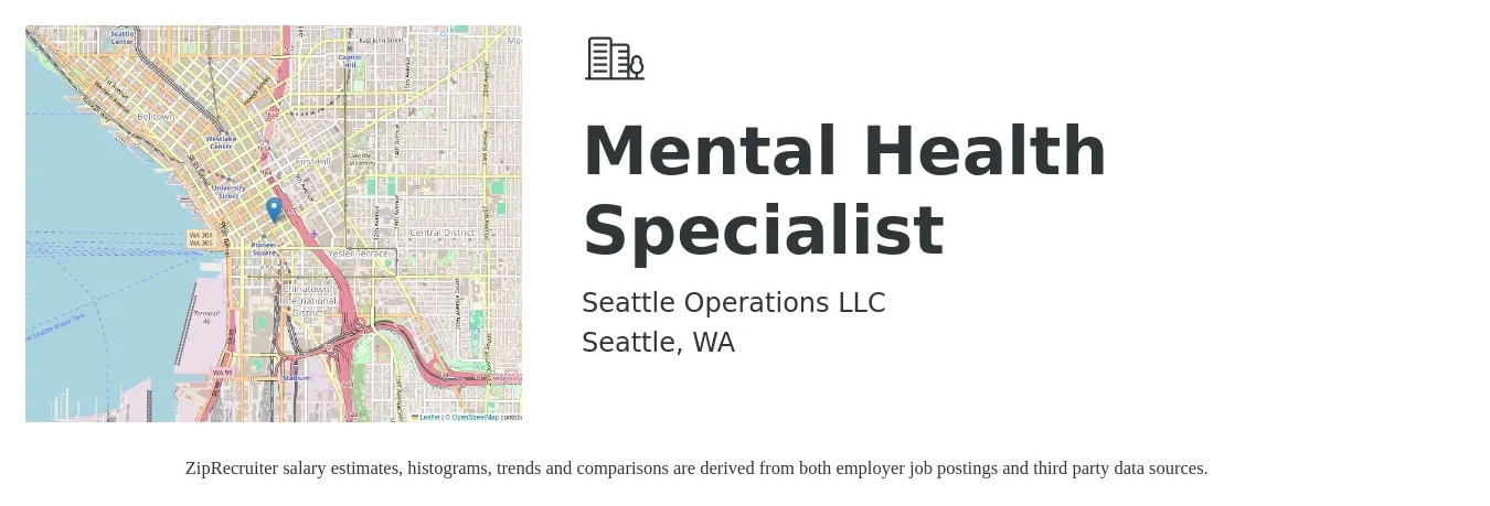 Seattle Operations LLC job posting for a Mental Health Specialist in Seattle, WA with a salary of $25 to $40 Hourly with a map of Seattle location.