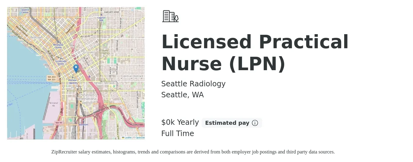 Seattle Radiology job posting for a Licensed Practical Nurse (LPN) in Seattle, WA with a salary of $27 to $41 Yearly with a map of Seattle location.