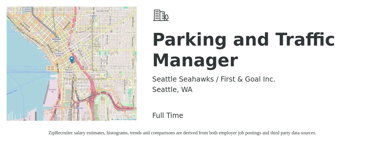 Seattle Seahawks / First & Goal Inc. job posting for a Parking and Traffic Manager in Seattle, WA with a salary of $22 to $34 Hourly with a map of Seattle location.