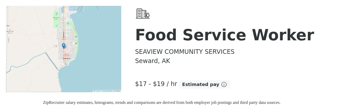 SEAVIEW COMMUNITY SERVICES job posting for a Food Service Worker in Seward, AK with a salary of $18 to $20 Hourly with a map of Seward location.