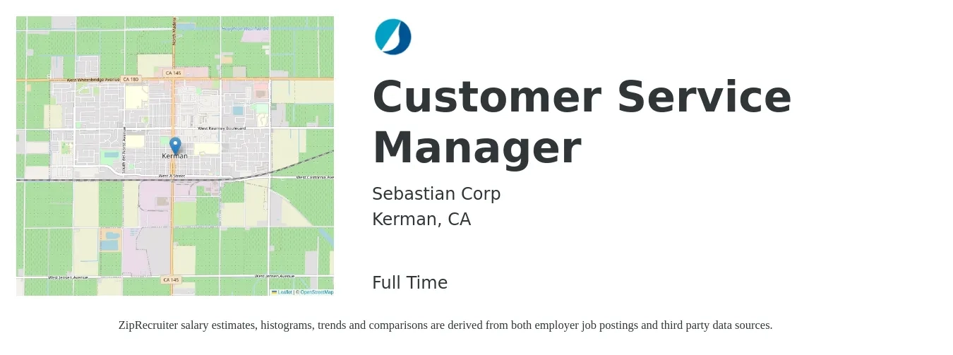 Sebastian Corp job posting for a Customer Service Manager in Kerman, CA with a salary of $80,000 to $103,000 Yearly with a map of Kerman location.