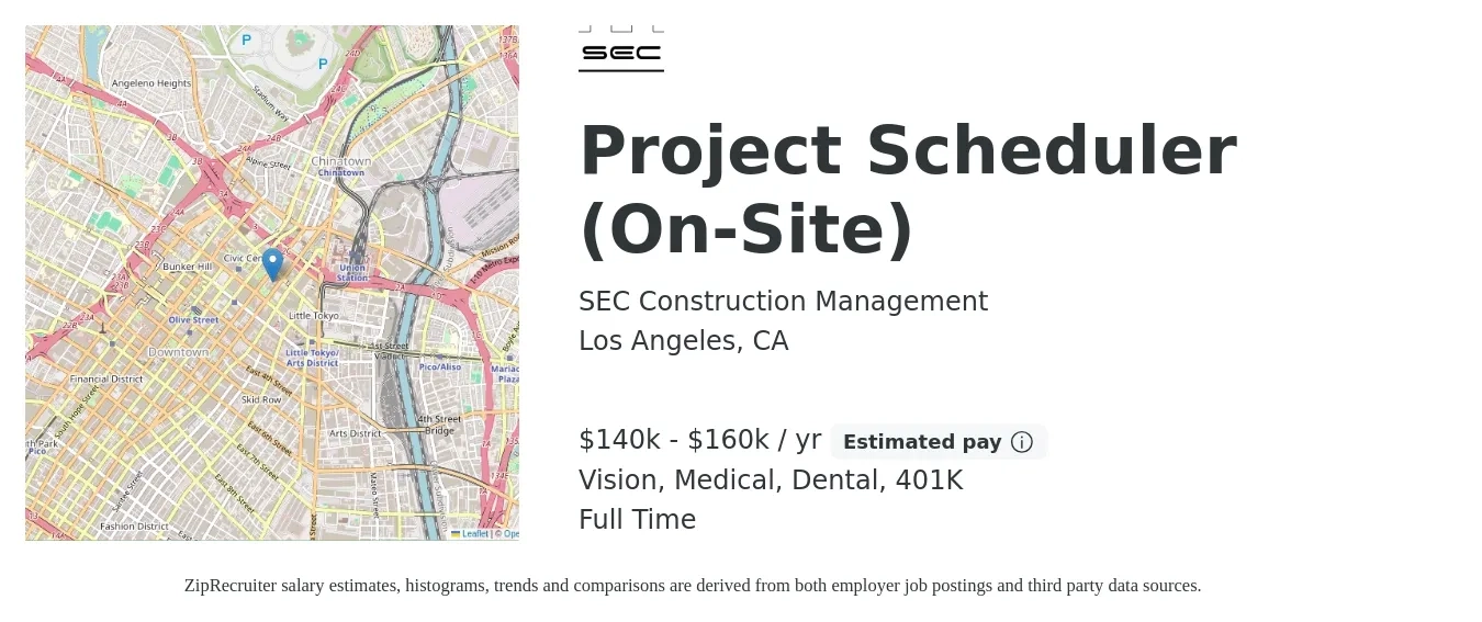 SEC Construction Management job posting for a Project Scheduler (On-Site) in Los Angeles, CA with a salary of $140,000 to $160,000 Yearly and benefits including 401k, dental, medical, and vision with a map of Los Angeles location.