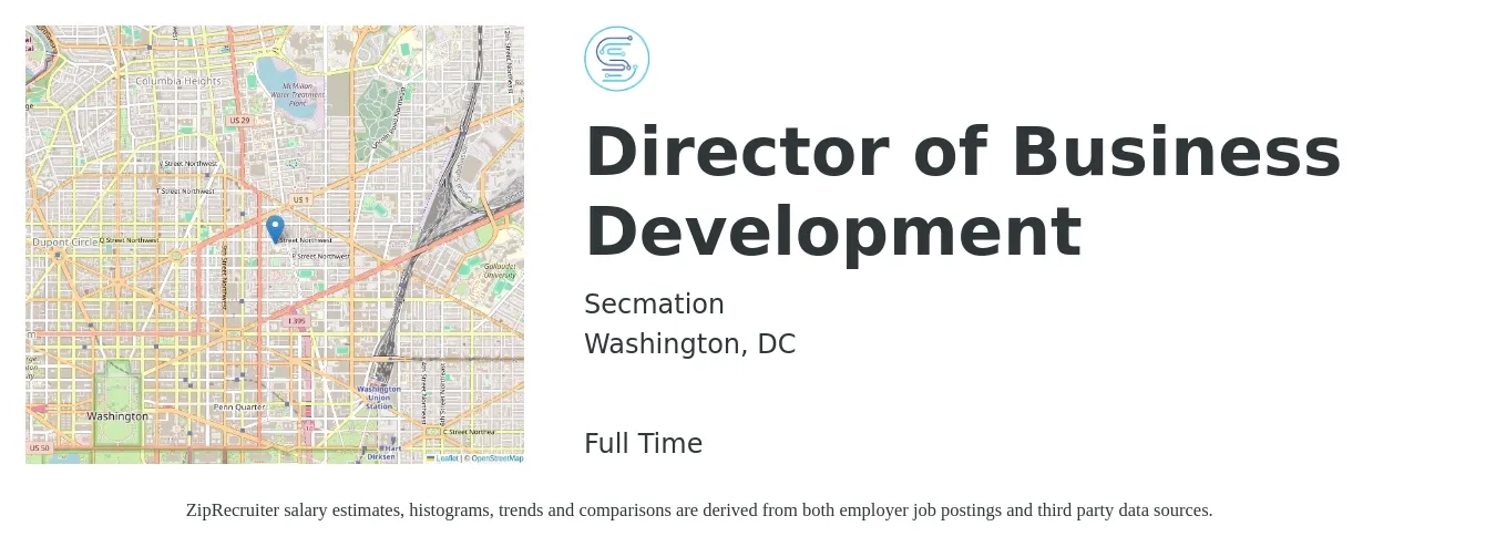 Secmation job posting for a Director of Business Development in Washington, DC with a salary of $105,900 to $171,600 Yearly with a map of Washington location.
