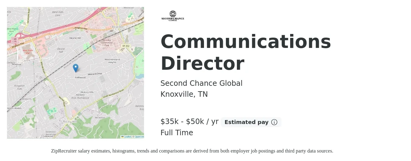 Second Chance Global job posting for a Communications Director in Knoxville, TN with a salary of $35,000 to $50,000 Yearly and benefits including pto with a map of Knoxville location.