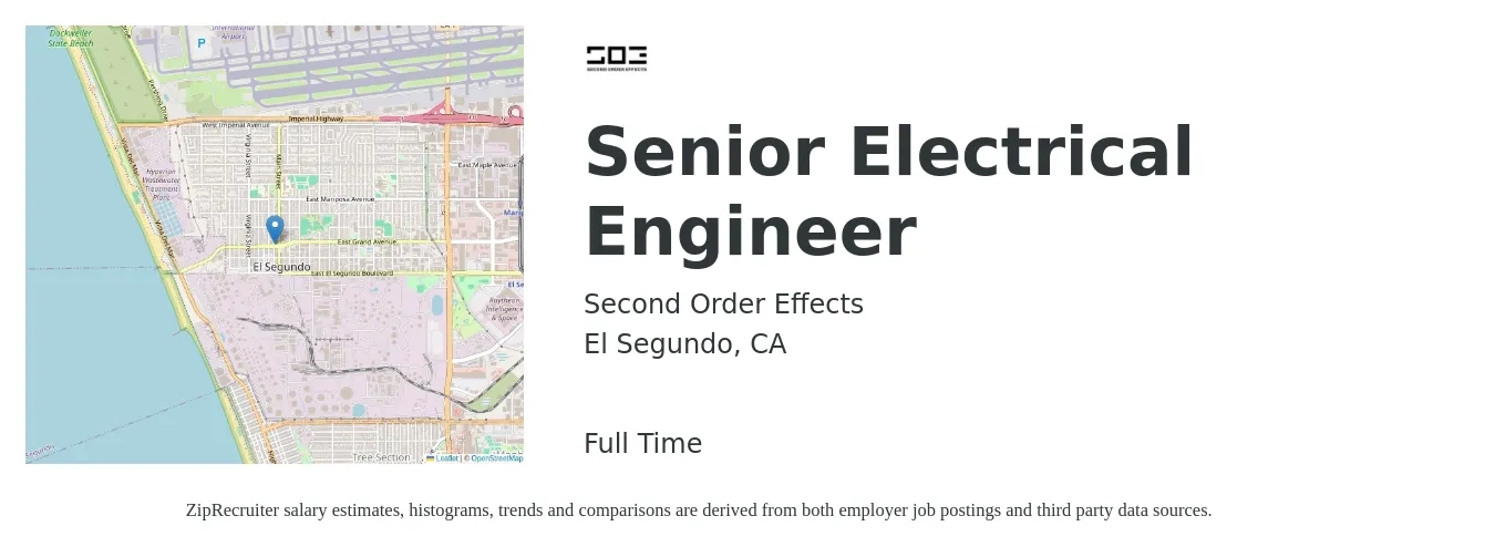 Second Order Effects job posting for a Senior Electrical Engineer in El Segundo, CA with a salary of $114,500 to $149,100 Yearly with a map of El Segundo location.