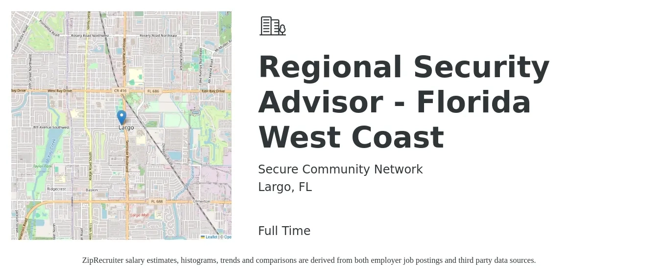 Secure Community Network job posting for a Regional Security Advisor - Florida West Coast in Largo, FL with a salary of $17 to $28 Hourly with a map of Largo location.