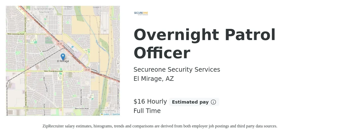 Secureone Security Services job posting for a Overnight Patrol Officer in El Mirage, AZ with a salary of $17 Hourly with a map of El Mirage location.