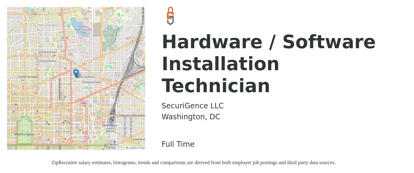 SecuriGence LLC job posting for a Hardware / Software Installation Technician in Washington, DC with a salary of $21 to $33 Hourly with a map of Washington location.