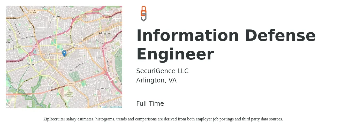 SecuriGence LLC job posting for a Information Defense Engineer in Arlington, VA with a salary of $99,500 to $168,000 Yearly with a map of Arlington location.