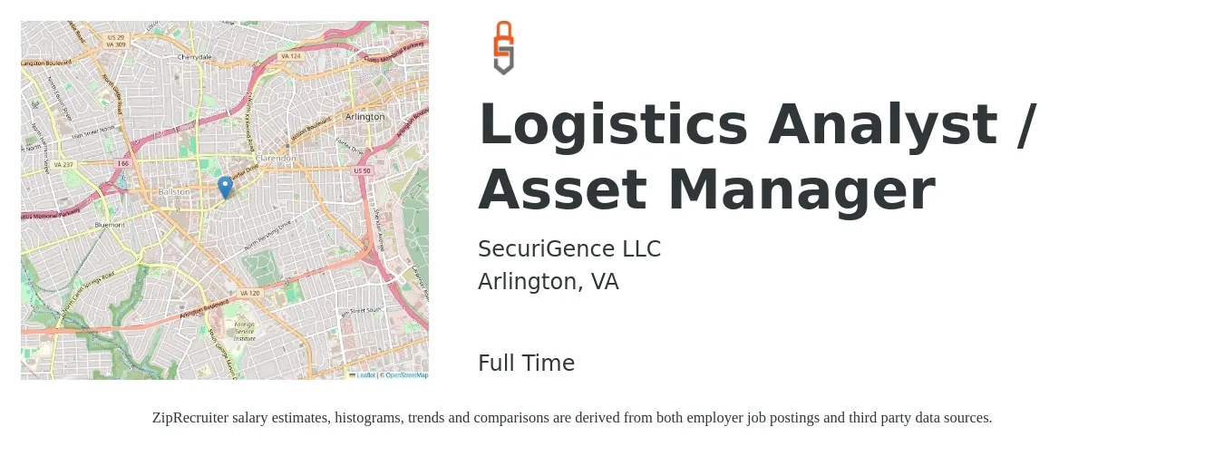 SecuriGence LLC job posting for a Logistics Analyst / Asset Manager in Arlington, VA with a salary of $25 to $40 Hourly with a map of Arlington location.