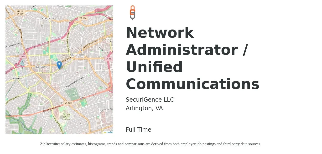 SecuriGence LLC job posting for a Network Administrator / Unified Communications in Arlington, VA with a salary of $51 to $78 Hourly with a map of Arlington location.