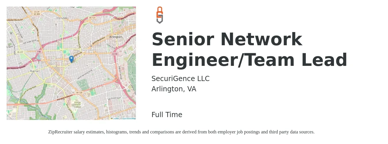 SecuriGence LLC job posting for a Senior Network Engineer/Team Lead in Arlington, VA with a salary of $119,700 to $164,000 Yearly with a map of Arlington location.