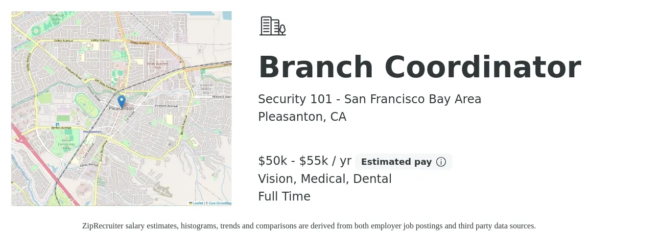 Security 101 - San Francisco Bay Area job posting for a Branch Coordinator in Pleasanton, CA with a salary of $50,000 to $55,000 Yearly and benefits including medical, retirement, vision, and dental with a map of Pleasanton location.
