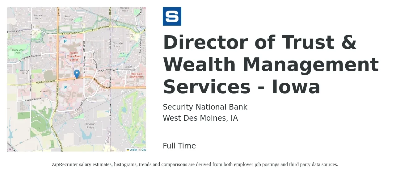 Security National Bank job posting for a Director of Trust & Wealth Management Services - Iowa in West Des Moines, IA with a salary of $93,600 to $129,400 Yearly with a map of West Des Moines location.