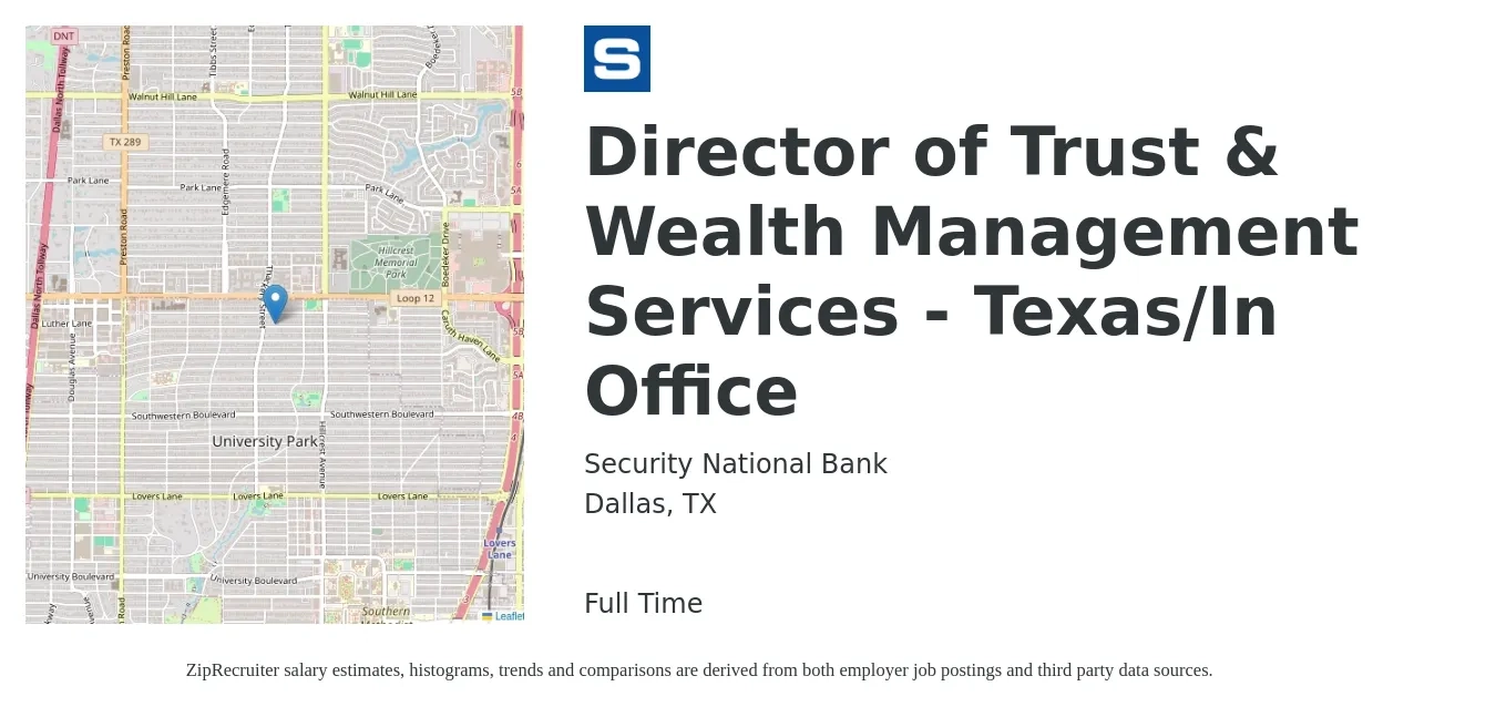 Security National Bank job posting for a Director of Trust & Wealth Management Services - Texas/In Office in Dallas, TX with a salary of $100,900 to $139,500 Yearly with a map of Dallas location.