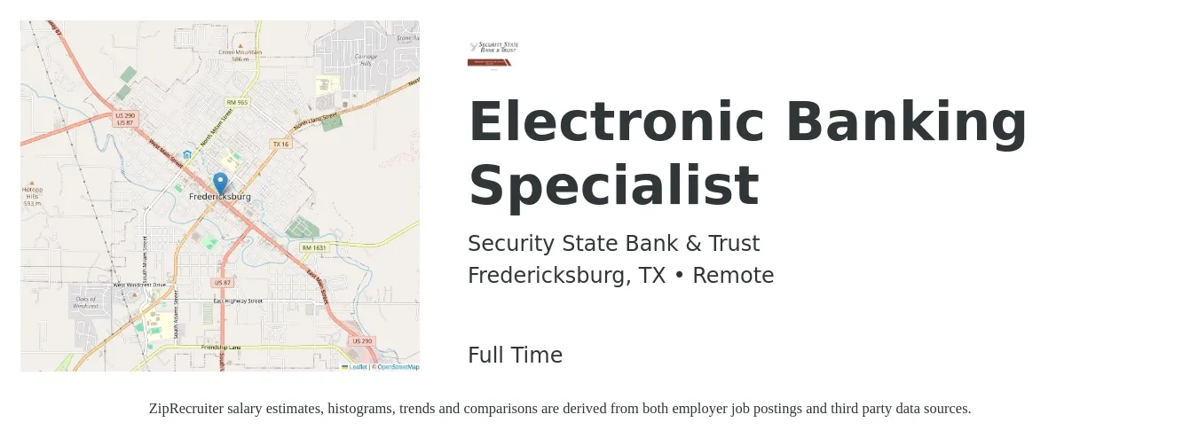 Security State Bank & Trust job posting for a Electronic Banking Specialist in Fredericksburg, TX with a salary of $16 to $23 Hourly with a map of Fredericksburg location.