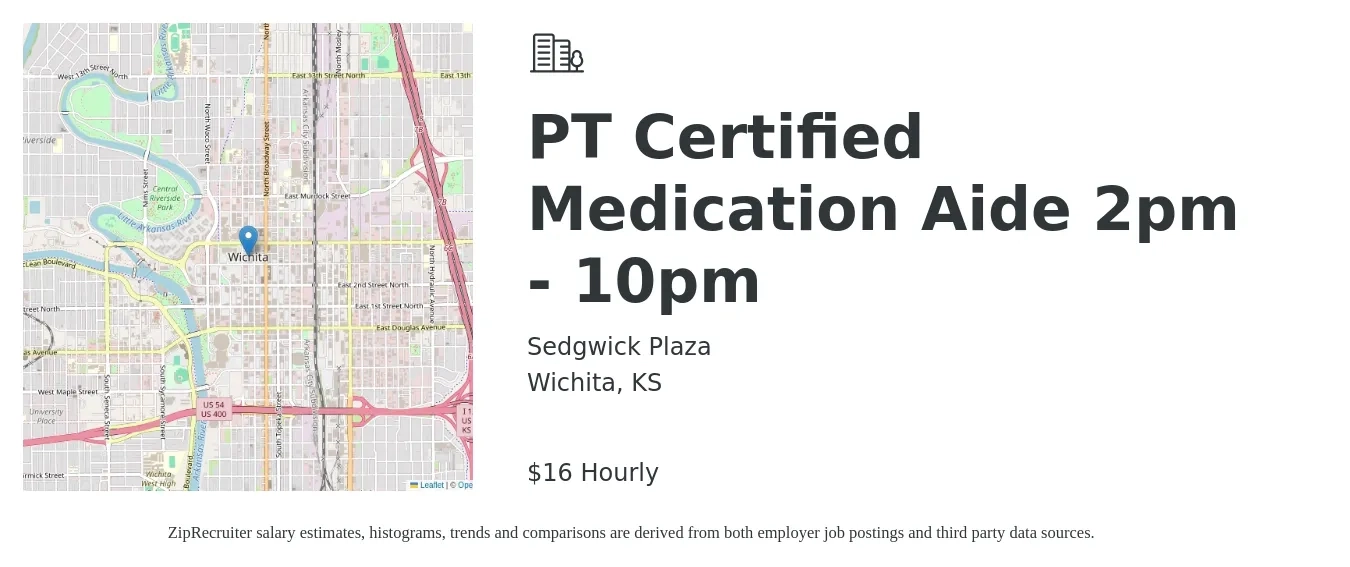 Sedgwick Plaza job posting for a PT Certified Medication Aide 2pm - 10pm in Wichita, KS with a salary of $17 Hourly with a map of Wichita location.