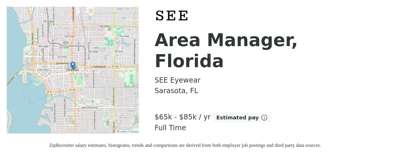 SEE Eyewear job posting for a Area Manager, Florida in Sarasota, FL with a salary of $65,000 to $85,000 Yearly with a map of Sarasota location.