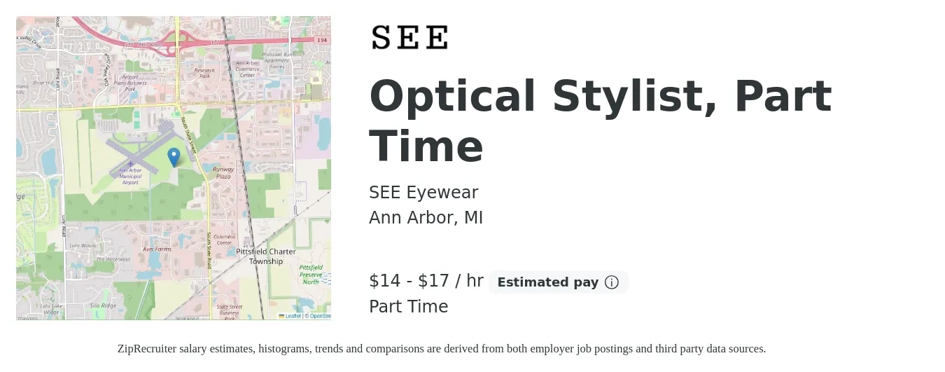 SEE Eyewear job posting for a Optical Stylist, Part Time in Ann Arbor, MI with a salary of $15 to $18 Hourly with a map of Ann Arbor location.