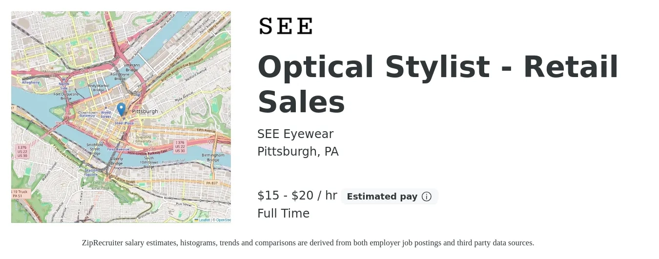 SEE Eyewear job posting for a Optical Stylist - Retail Sales in Pittsburgh, PA with a salary of $16 to $21 Hourly with a map of Pittsburgh location.