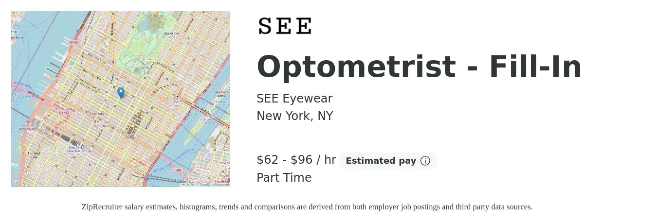 SEE Eyewear job posting for a Optometrist - Fill-In in New York, NY with a salary of $65 to $100 Hourly with a map of New York location.