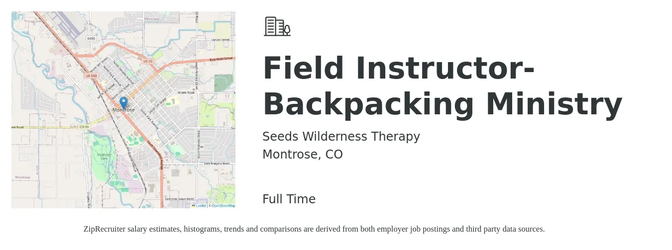 Seeds Wilderness Therapy job posting for a Field Instructor- Backpacking Ministry in Montrose, CO with a salary of $75 Daily with a map of Montrose location.