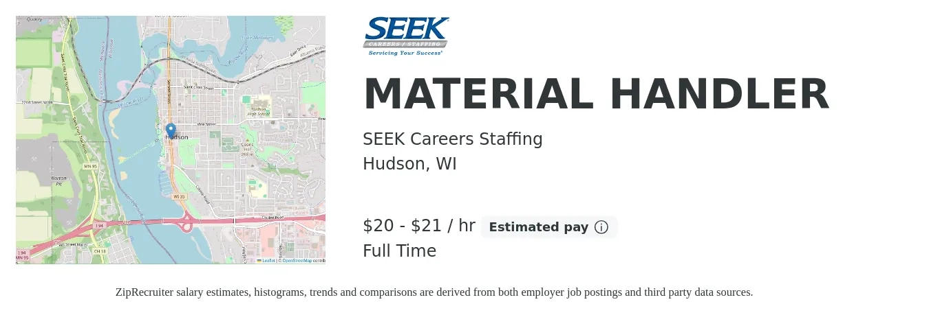 SEEK Careers Staffing job posting for a MATERIAL HANDLER in Hudson, WI with a salary of $21 to $22 Hourly with a map of Hudson location.