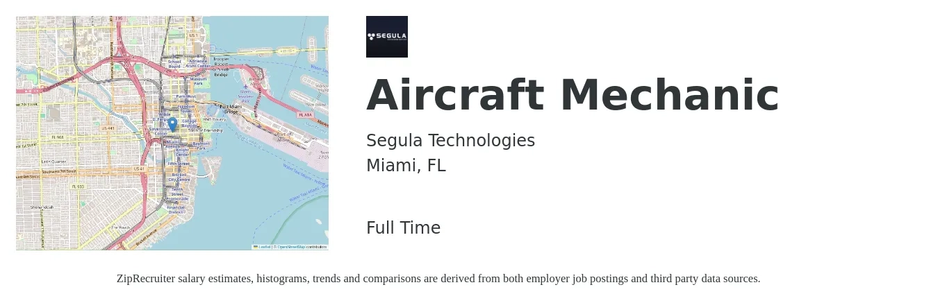 Segula Technologies job posting for a Aircraft Mechanic in Miami, FL with a salary of $28 to $36 Hourly with a map of Miami location.