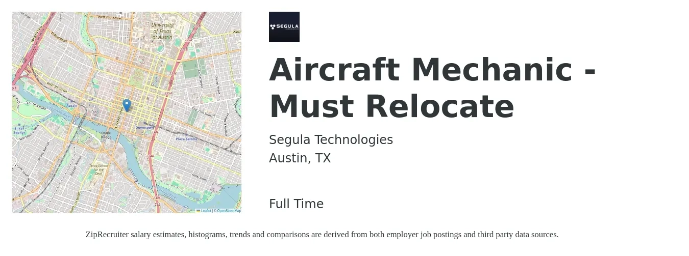 Segula Technologies job posting for a Aircraft Mechanic - Must Relocate in Austin, TX with a salary of $28 to $38 Hourly with a map of Austin location.