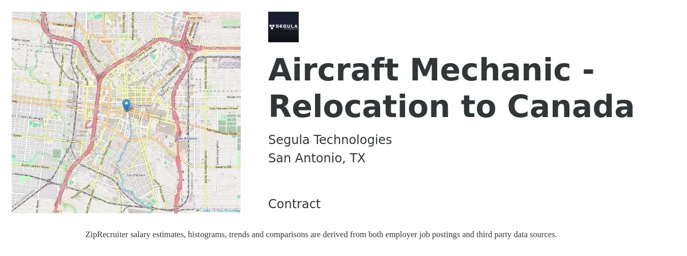 Segula Technologies job posting for a Aircraft Mechanic - Relocation to Canada in San Antonio, TX with a salary of $2,600 Monthly with a map of San Antonio location.