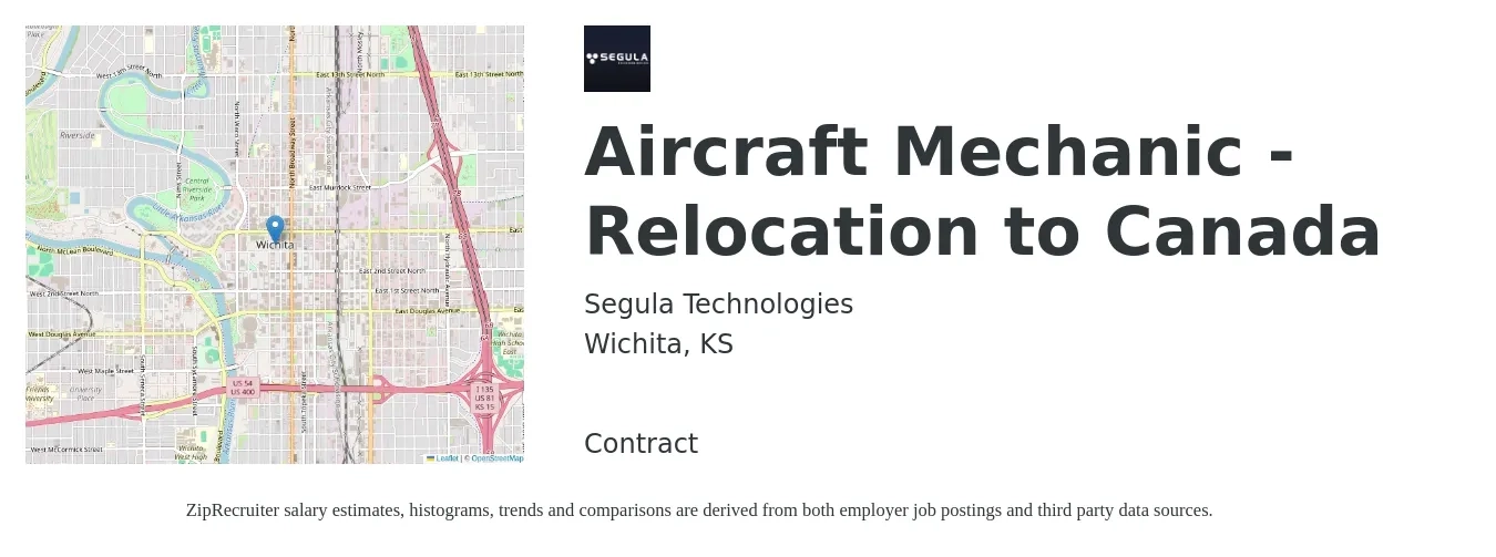 Segula Technologies job posting for a Aircraft Mechanic - Relocation to Canada in Wichita, KS with a salary of $2,600 Monthly with a map of Wichita location.