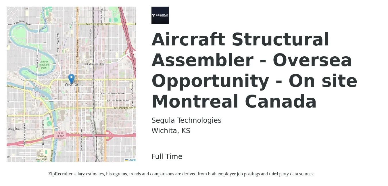 Segula Technologies job posting for a Aircraft Structural Assembler - Oversea Opportunity - On site Montreal Canada in Wichita, KS with a salary of $2,600 Monthly with a map of Wichita location.