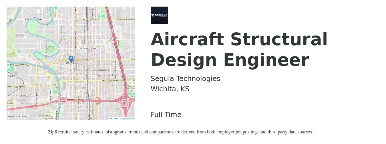 Segula Technologies job posting for a Aircraft Structural Design Engineer in Wichita, KS with a salary of $72,500 to $109,600 Yearly with a map of Wichita location.