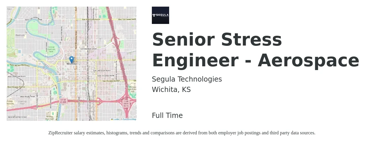 Segula Technologies job posting for a Senior Stress Engineer - Aerospace in Wichita, KS with a salary of $52 to $72 Hourly with a map of Wichita location.