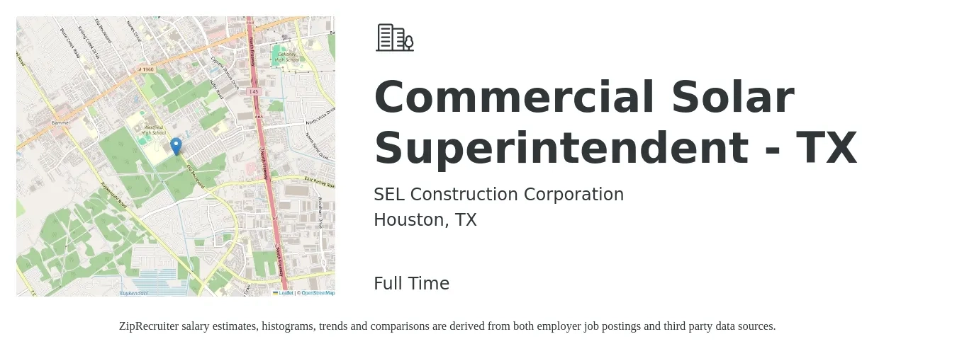 SEL Construction Corporation job posting for a Commercial Solar Superintendent - TX in Houston, TX with a salary of $80,700 to $112,700 Yearly with a map of Houston location.