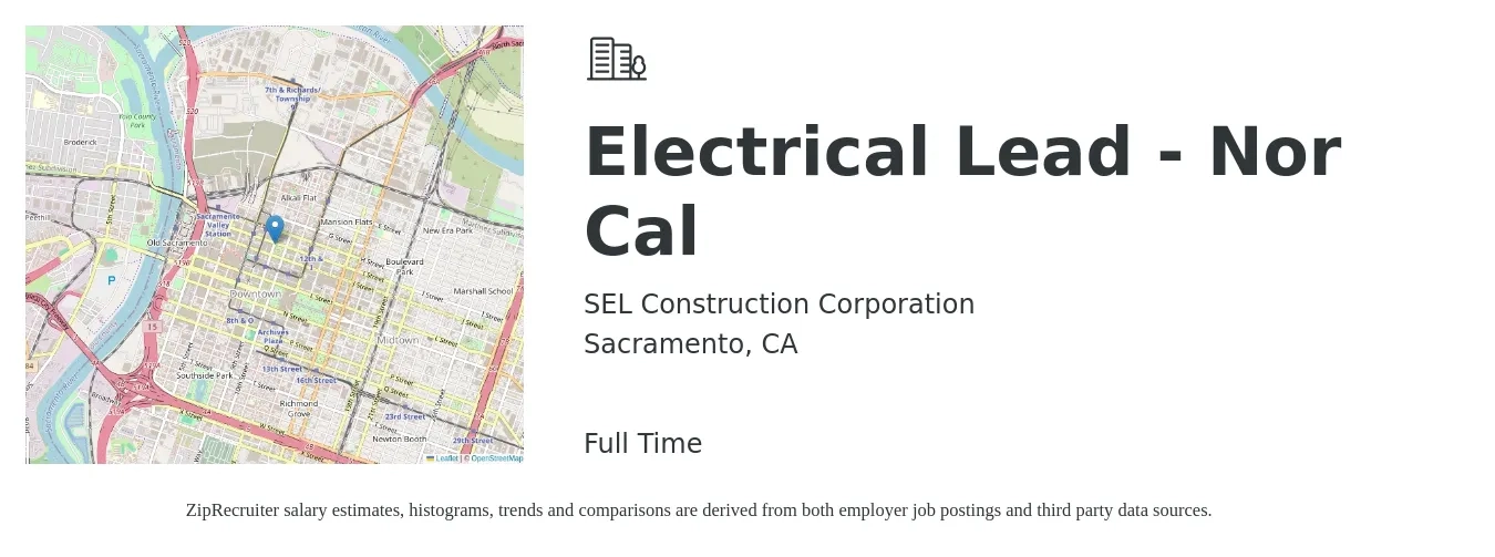 SEL Construction Corporation job posting for a Electrical Lead - Nor Cal in Sacramento, CA with a salary of $29 to $38 Hourly with a map of Sacramento location.