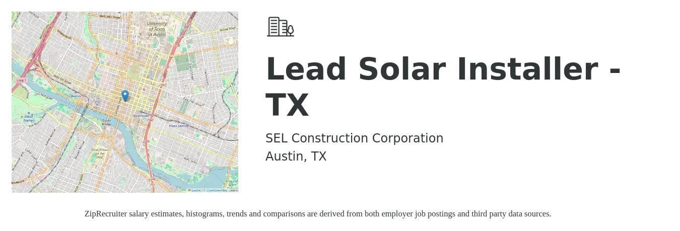 SEL Construction Corporation job posting for a Lead Solar Installer - TX in Austin, TX with a salary of $23 to $32 Hourly with a map of Austin location.