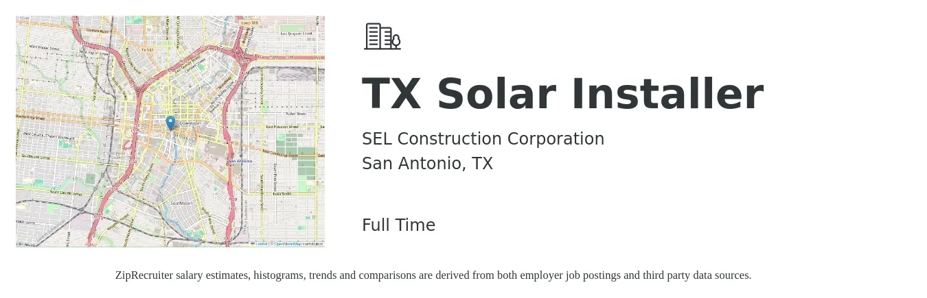 SEL Construction Corporation job posting for a TX Solar Installer in San Antonio, TX with a salary of $19 to $25 Hourly with a map of San Antonio location.