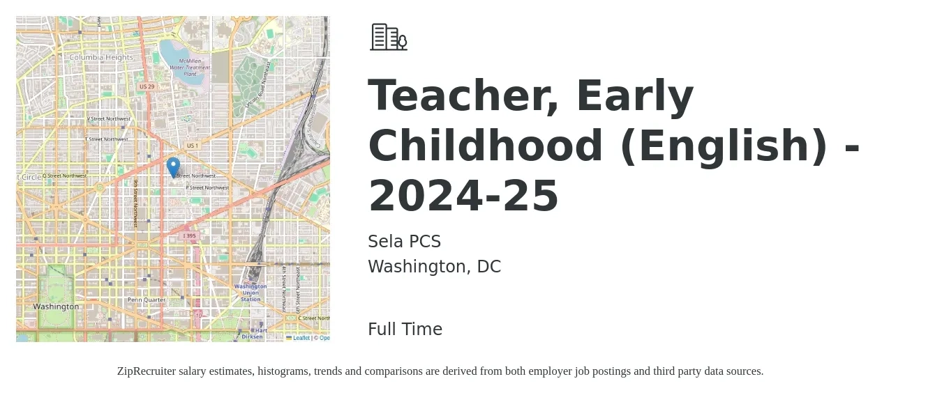 Sela PCS job posting for a Teacher, Early Childhood (English) - 2024-25 in Washington, DC with a salary of $50,800 to $68,800 Yearly with a map of Washington location.